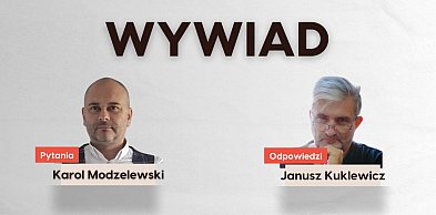 Janusz Kuklewicz: Nie zamierzam zajmować się politycznymi zagrywkami.